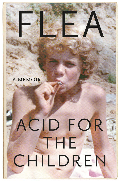 Portada del libro Acid for the Children de Flea — foto de Flea de niño en la playa, tapa dura edición inglés 2019