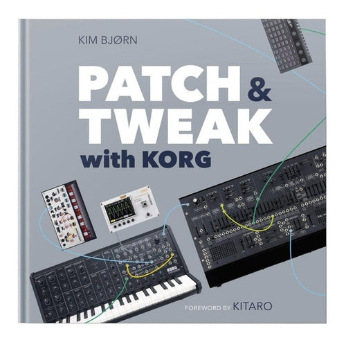 Bjooks Patch & Tweak With Korg Libro