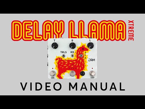 JAM Pedals Delay Llama XTREME - Video manual oficial de JAM Pedals