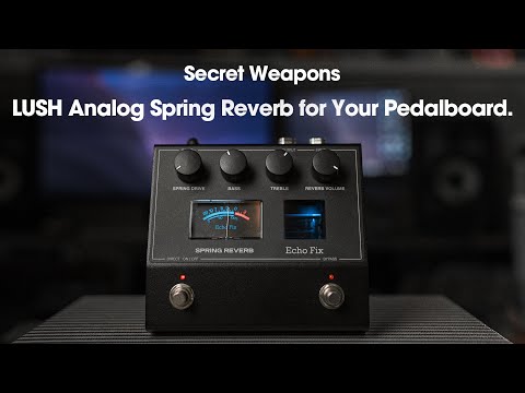 Echo Fix EF-P2 Spring Reverb - Review de la escena (Secret Weapons)