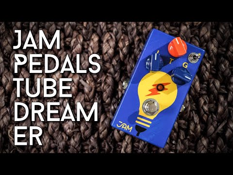 JAM Pedals TubeDreamer - Review de la escena