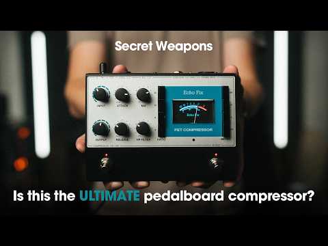 Echo Fix EF-P5 FET Compressor - Review de la escena (Secret Weapons)
