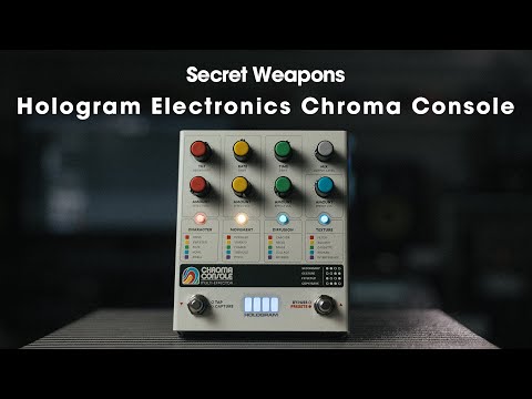 Hologram Electronics Chroma Console - Review Secret Weapons